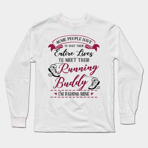 Running Mom and Baby Matching T-shirts Gift Long Sleeve T-Shirt by KsuAnn